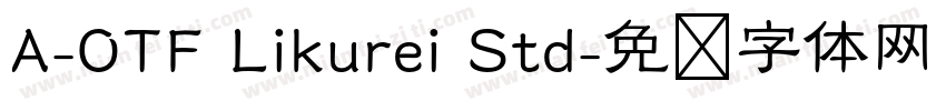 A-OTF Likurei Std字体转换